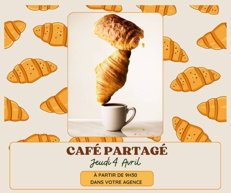 Café Partagé le 4 Avril dans votre agence immobilière du Palais